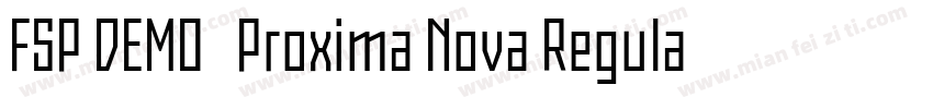 FSP DEMO   Proxima Nova Regular字体转换